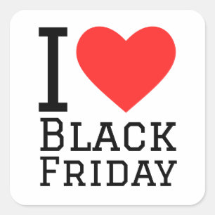 I love black friday square sticker