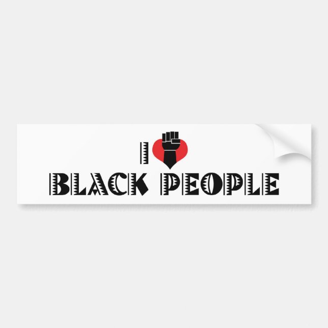 I Love Black People Bumper Sticker (Front)