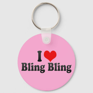 I Love Bling Bling Key Ring