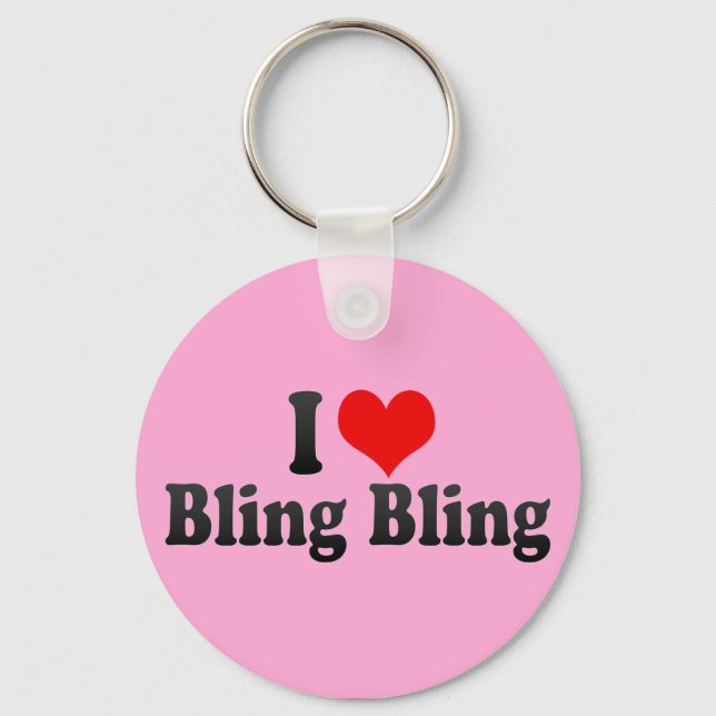 I Love Bling Bling Key Ring (Front)