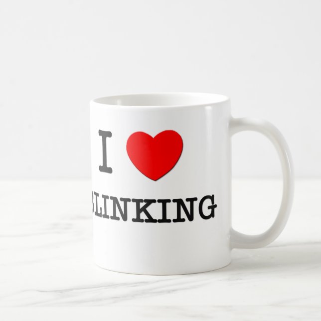 I Love Blinking Coffee Mug (Right)