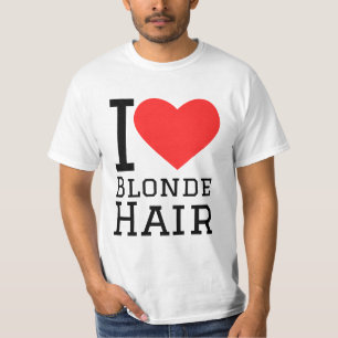 I love blonde hair  T-Shirt
