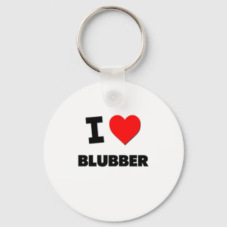 I Love Blubber Key Ring