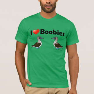 I Love Blue-footed Boobies T-Shirt