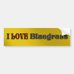 I LOVE BLUEGRASS-BUMPER STICKER