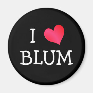 I Love Blum Magnet