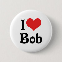 I Love Bob