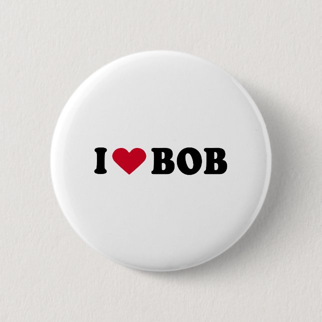 I LOVE BOB 6 CM ROUND BADGE (Front)