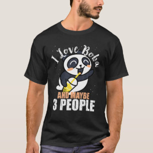 I Love Boba And Maybe Three People Anime Panda T-Shirt
