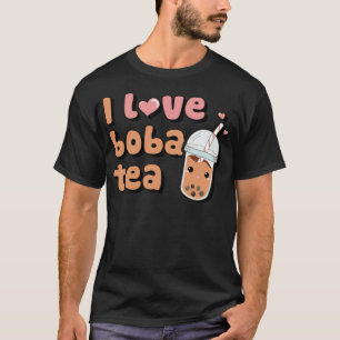I Love Boba Tea Funny Boba Tea Bubble Tea attire  T-Shirt