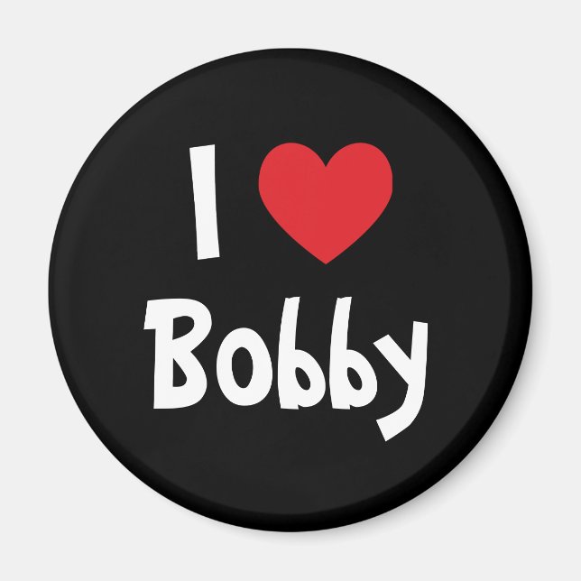I Love Bobby Magnet (Front)