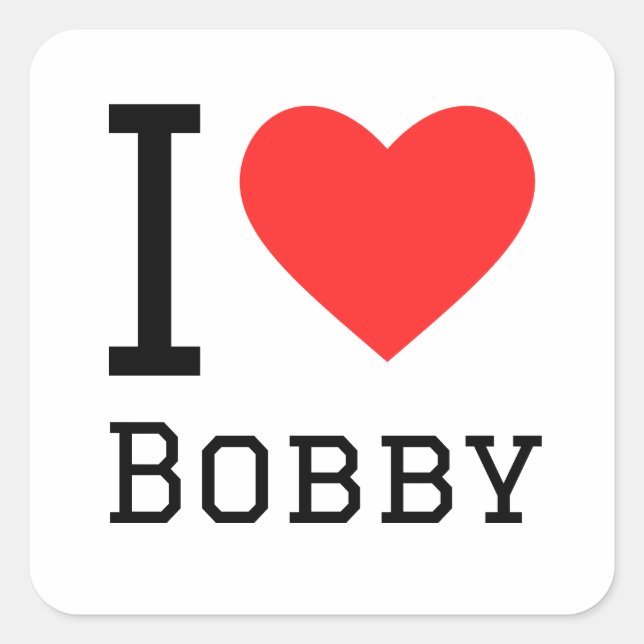 I love bobby square sticker (Front)