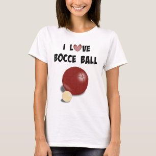 I Love Bocce Ball T-Shirt