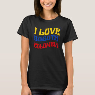 I Love Bogota Colombia Flag Map Colombian Pride Ca T-Shirt
