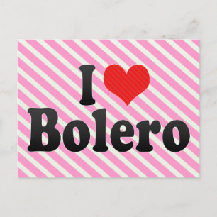 I Love Bolero Postcard