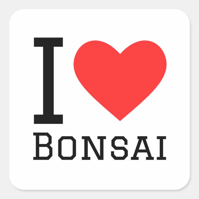 I love bonsai square sticker (Front)