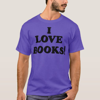 I Love Books3 T-Shirt