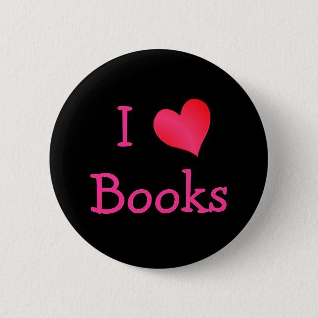 I Love Books 6 Cm Round Badge (Front)