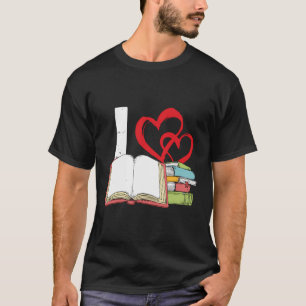 I Love Books Book Library Education Read Reading R T-Shirt