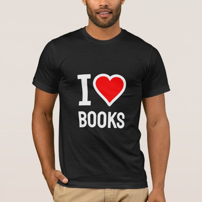 I love books T-Shirt (Front)