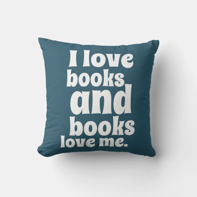 I Love Books Throw Pillow (dark teal) (Front)