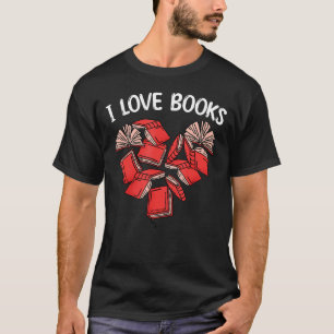 I Love Books Valentines Day Heart Reading Reader B T-Shirt