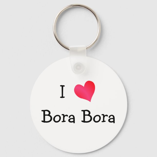 I Love Bora Bora Key Ring (Front)