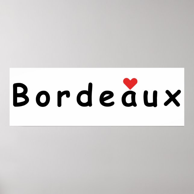I love Bordeaux Poster (Front)
