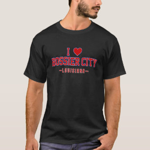 I Love Bossier City Louisiana T-Shirt