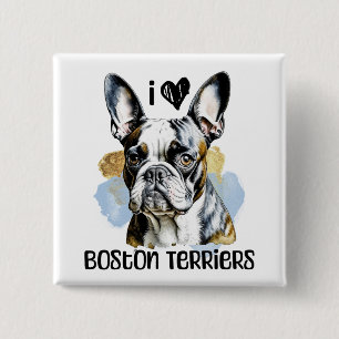 I Love Boston Terriers 15 Cm Square Badge