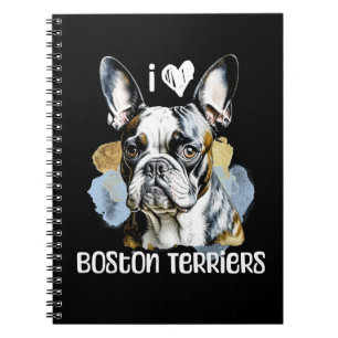I Love Boston Terriers Notebook