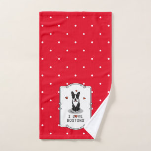 I Love Bostons Boston Terriers (black & white) Bath Towel Set