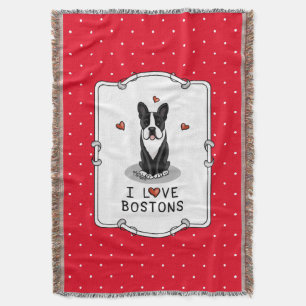I Love Bostons Boston Terriers (black & white) Throw Blanket