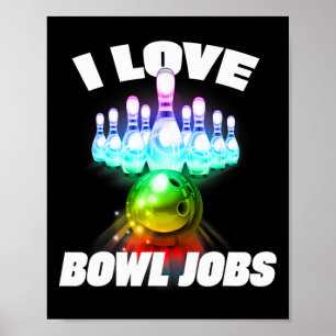 I Love Bowl Jobs Gay Rainbow Matching Team Bowling Poster