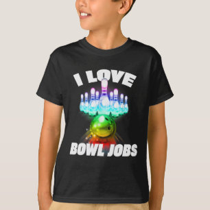 I Love Bowl Jobs Gay Rainbow Matching Team Bowling T-Shirt