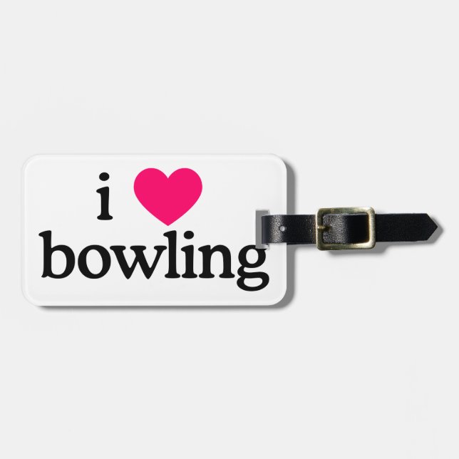 I Love Bowling Luggage Tag (Front Horizontal)