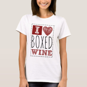 I Love Boxed Wine Barbed Wire Heart T-Shirt