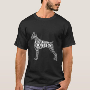 I Love Boxers Cute Word Cloud Dog C T-Shirt