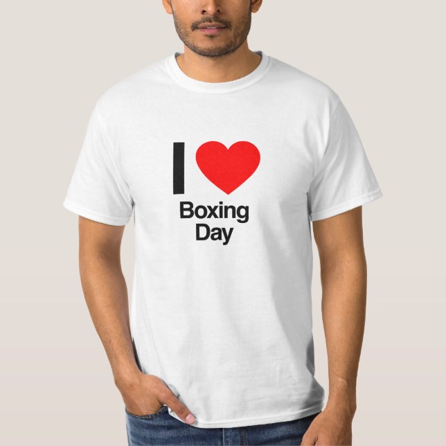 i love boxing day T-Shirt (Front)