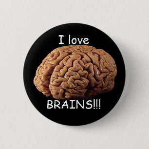 I love BRAINS!!! 6 Cm Round Badge