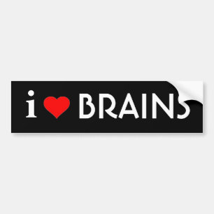 I Love Brains Bumper Sticker