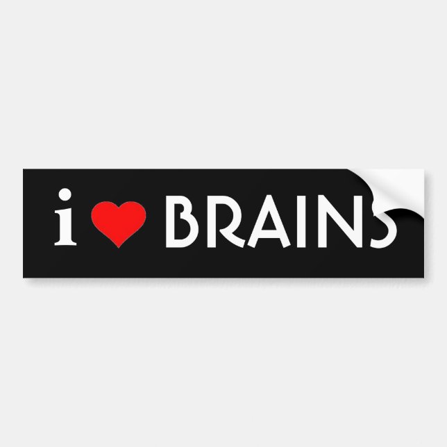 I Love Brains Bumper Sticker (Front)