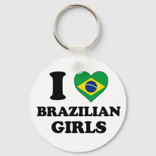 I love Brazilian girls Key Ring