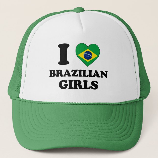 I love Brazilian Girls Trucker Hat (Front)