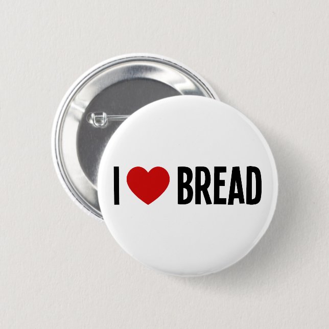 I Love Bread • I Heart Bread Round Button (Front & Back)