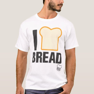 I Love Bread T-Shirt