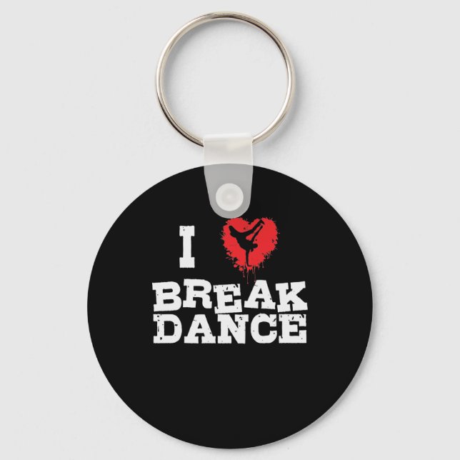 I Love Breakdance und Hip-Hop Key Ring (Front)