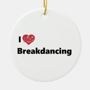 I Love Breakdancing Ceramic Tree Decoration