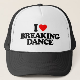 I LOVE BREAKING DANCE TRUCKER HAT