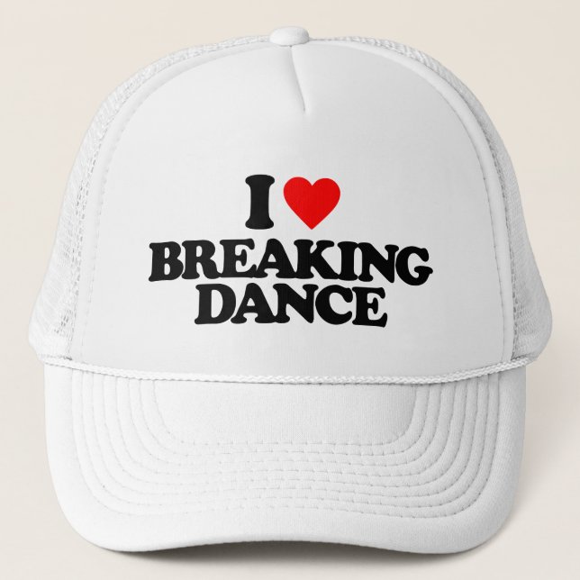 I LOVE BREAKING DANCE TRUCKER HAT (Front)